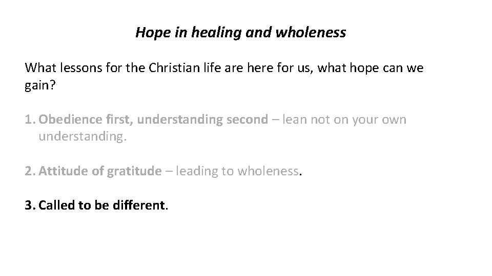 Hope in healing and wholeness What lessons for the Christian life are here for