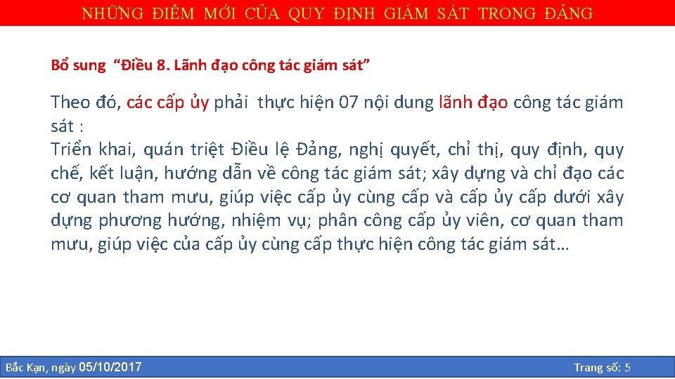 NHỮNG ĐIỂM MỚI CỦA QUY ĐỊNH GIÁM SÁT TRONG ĐẢNG Bổ sung “Điều 8.