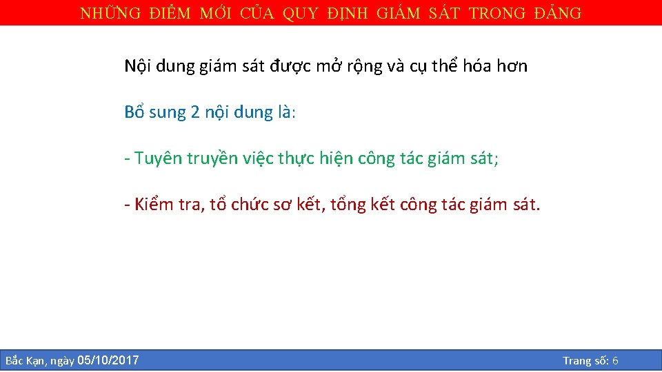 NHỮNG ĐIỂM MỚI CỦA QUY ĐỊNH GIÁM SÁT TRONG ĐẢNG Nội dung giám sát