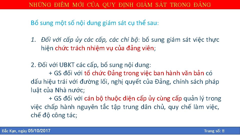 NHỮNG ĐIỂM MỚI CỦA QUY ĐỊNH GIÁM SÁT TRONG ĐẢNG Bổ sung một số