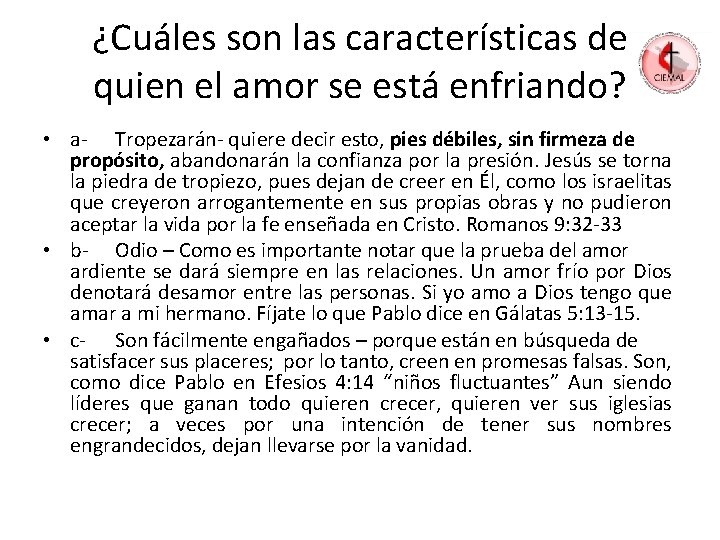 ¿Cuáles son las características de quien el amor se está enfriando? • a- Tropezarán- ¿Cuáles son las características de quien el amor se está enfriando? • a- Tropezarán-