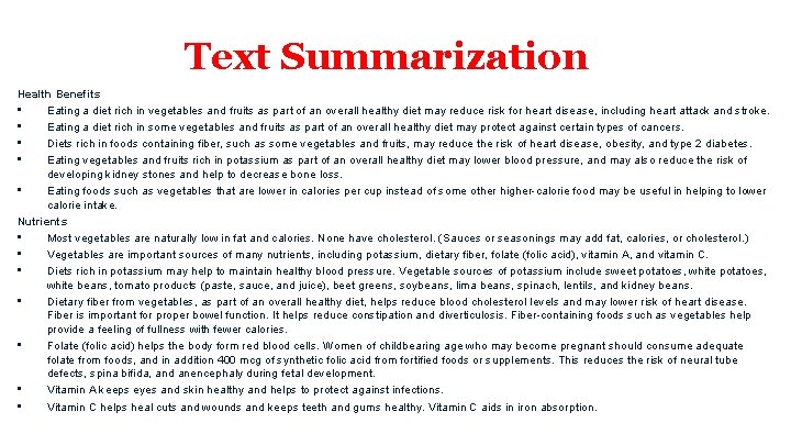 Text Summarization Health Benefits • Eating a diet rich in vegetables and fruits as