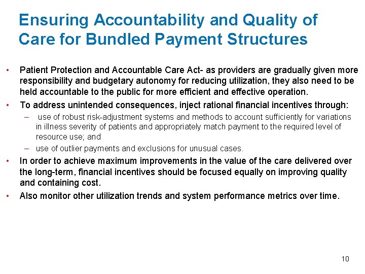 Ensuring Accountability and Quality of Care for Bundled Payment Structures • • Patient Protection