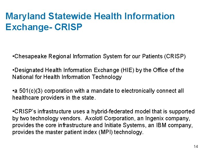 Maryland Statewide Health Information Exchange- CRISP • Chesapeake Regional Information System for our Patients