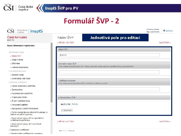 Insp. IS ŠVP pro PV Formulář ŠVP - 2 Jednotlivá pole pro editaci 