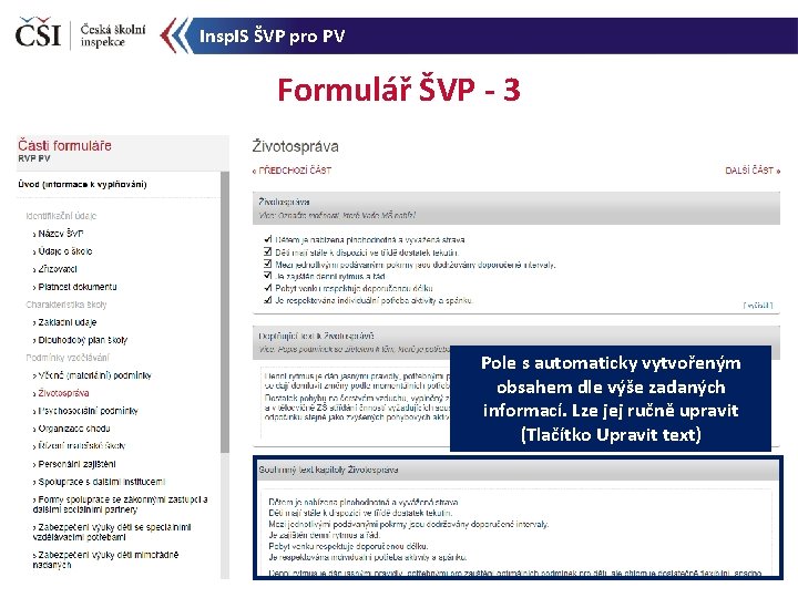 Insp. IS ŠVP pro PV Formulář ŠVP - 3 Pole s automaticky vytvořeným obsahem