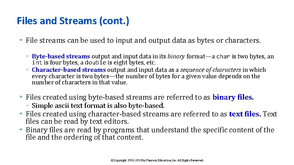 Files and Streams (cont. ) File streams can be used to input and output Files and Streams (cont. ) File streams can be used to input and output