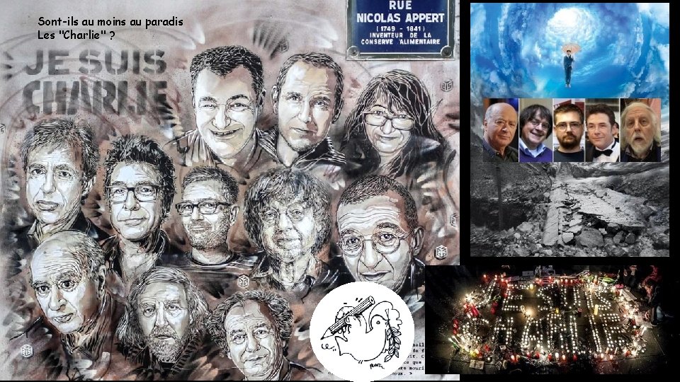 Sont-ils au moins au paradis Les "Charlie" ? 