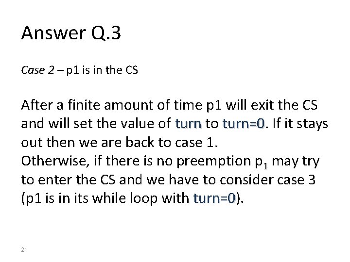 Answer Q. 3 Case 2 – p 1 is in the CS After a