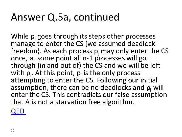 Answer Q. 5 a, continued While pi goes through its steps other processes manage