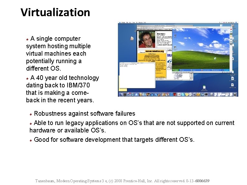 Virtualization Carnegie Mellon A single computer system hosting multiple virtual machines each potentially running