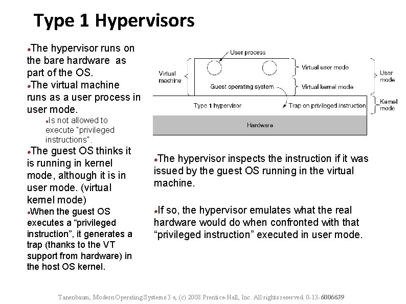 Type 1 Hypervisors Carnegie Mellon The hypervisor runs on the bare hardware as part
