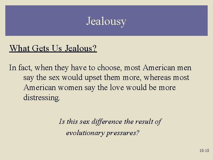 Jealousy What Gets Us Jealous? In fact, when they have to choose, most American