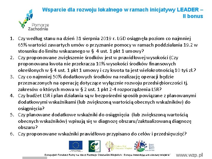 Wsparcie dla rozwoju lokalnego w ramach inicjatywy LEADER – II bonus 1. Czy według