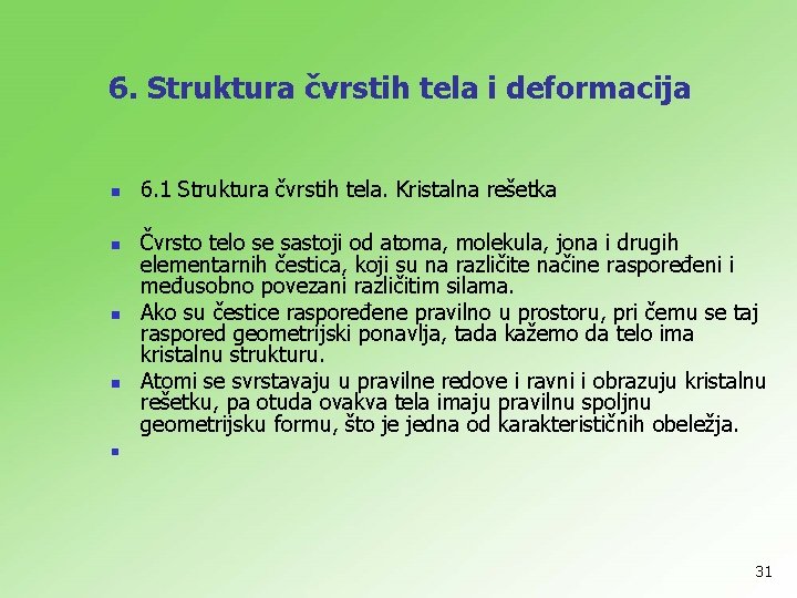 6. Struktura čvrstih tela i deformacija n n 6. 1 Struktura čvrstih tela. Kristalna