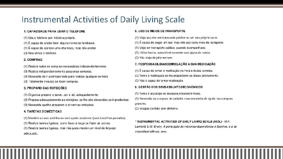 Instrumental Activities of Daily Living Scale 