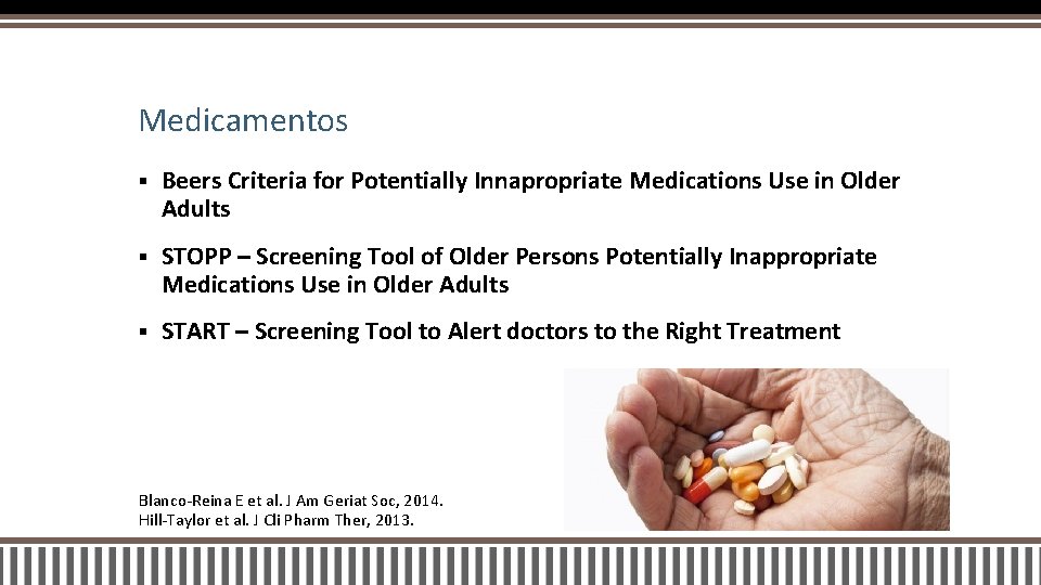 Medicamentos § Beers Criteria for Potentially Innapropriate Medications Use in Older Adults § STOPP