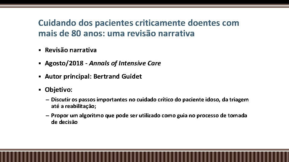 Cuidando dos pacientes criticamente doentes com mais de 80 anos: uma revisão narrativa §