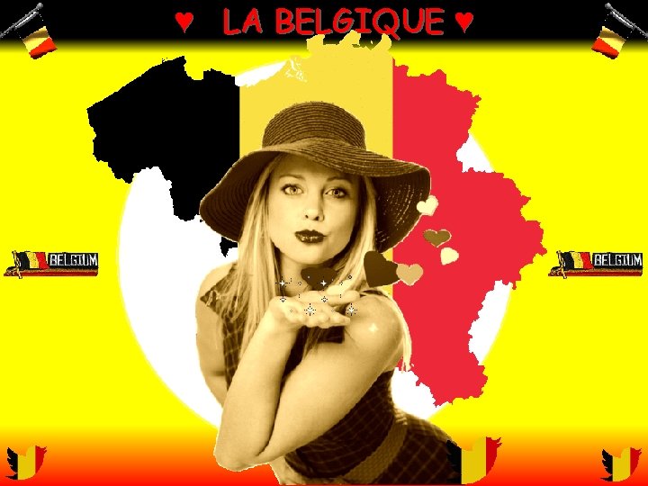 ♥ LA BELGIQUE ♥ 