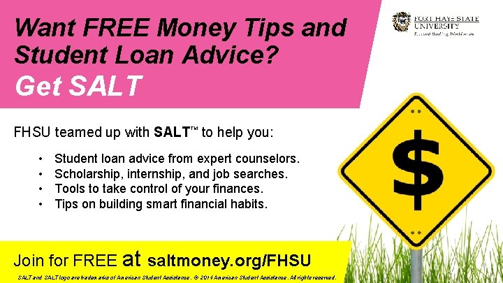 Want FREE Money Tips and Student Loan Advice? Get SALT FHSU teamed up with