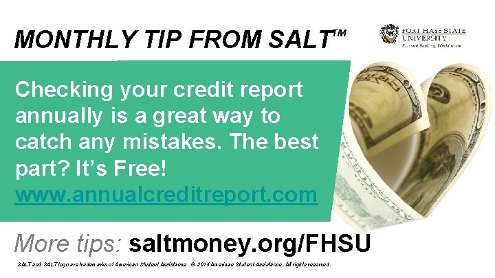 MONTHLY TIP FROM SALT TM Checking your credit report annually is a great way