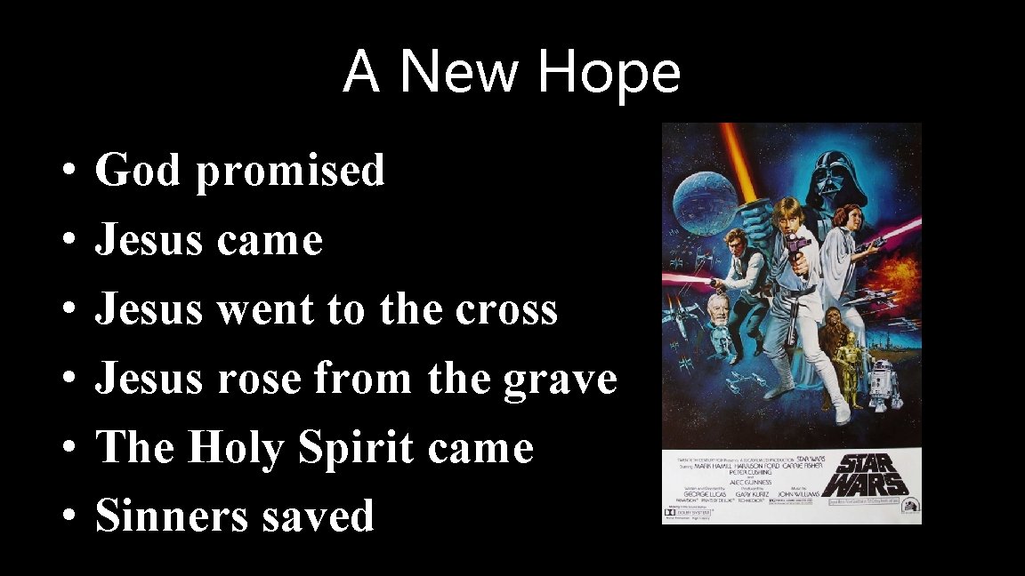 A New Hope • • • God promised Jesus came Jesus went to the