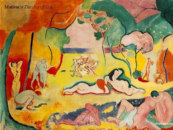 Matisse’s The Joy of Life 