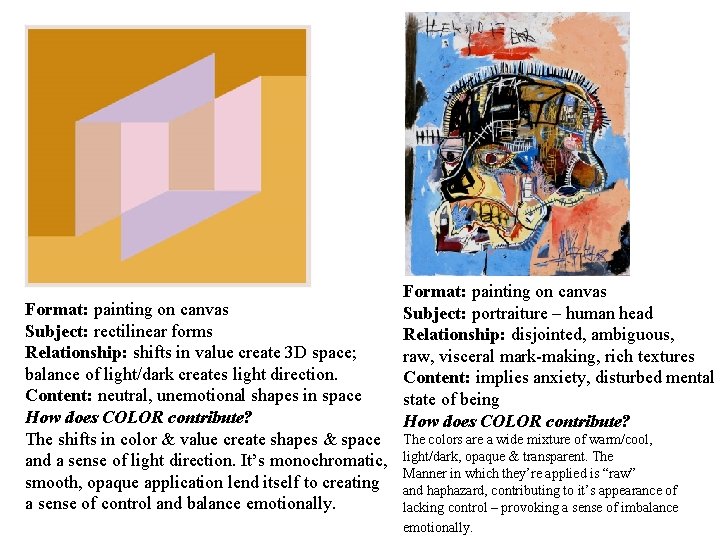 Format: painting on canvas Subject: rectilinear forms Relationship: shifts in value create 3 D