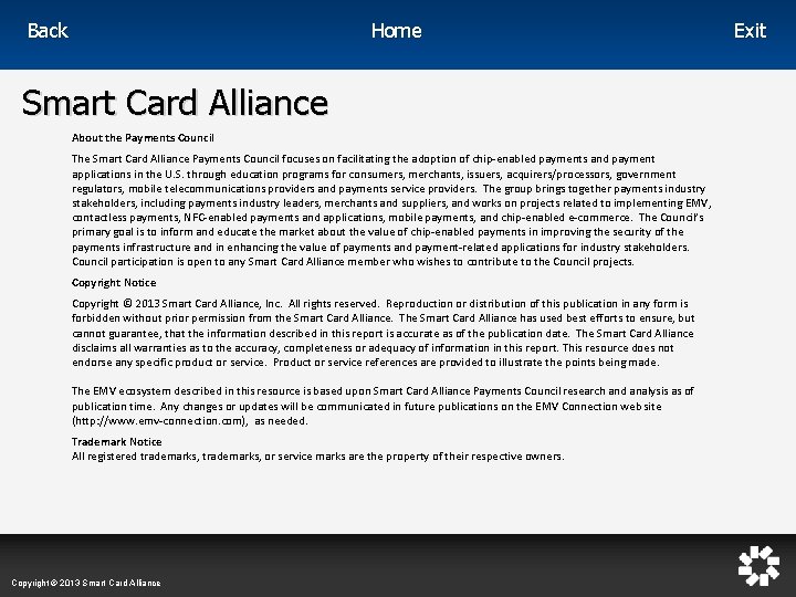 Home Back Smart Card Alliance About the Payments Council The Smart Card Alliance Payments