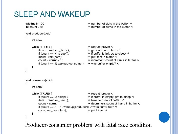 SLEEP AND WAKEUP Producer-consumer problem with fatal race condition 