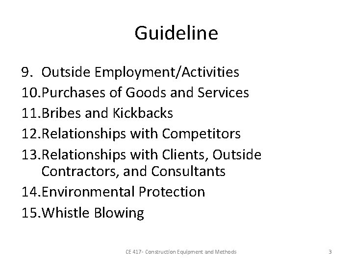 Guideline 9. Outside Employment/Activities 10. Purchases of Goods and Services 11. Bribes and Kickbacks