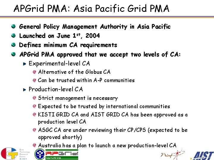 APGrid PMA: Asia Pacific Grid PMA General Policy Management Authority in Asia Pacific Launched