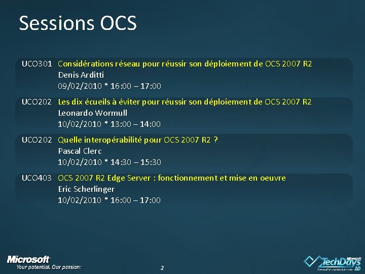 Sessions OCS UCO 301 Considérations réseau pour réussir son déploiement de OCS 2007 R