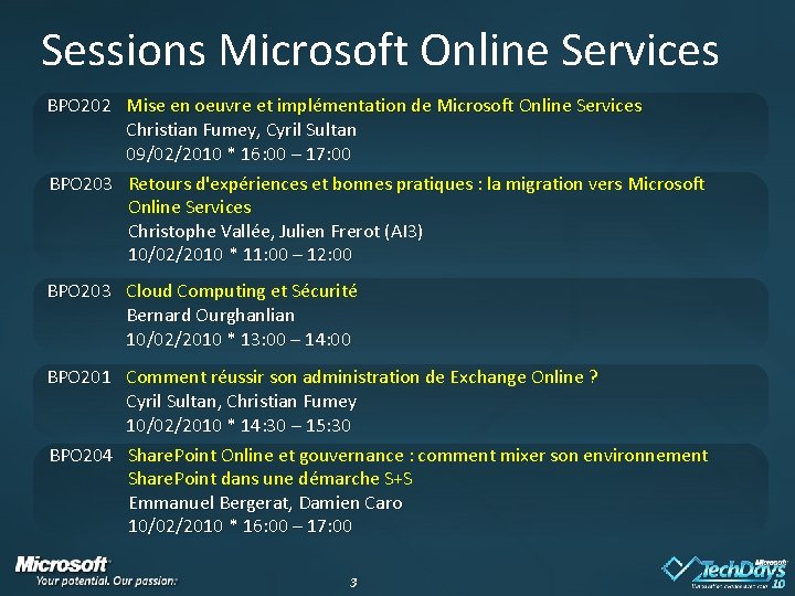 Sessions Microsoft Online Services BPO 202 Mise en oeuvre et implémentation de Microsoft Online