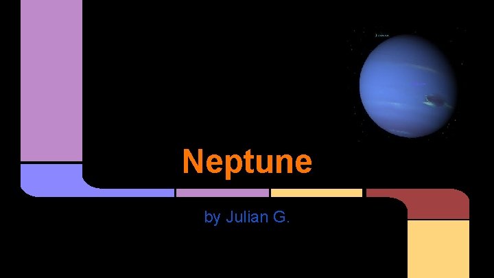 Neptune by Julian G. 
