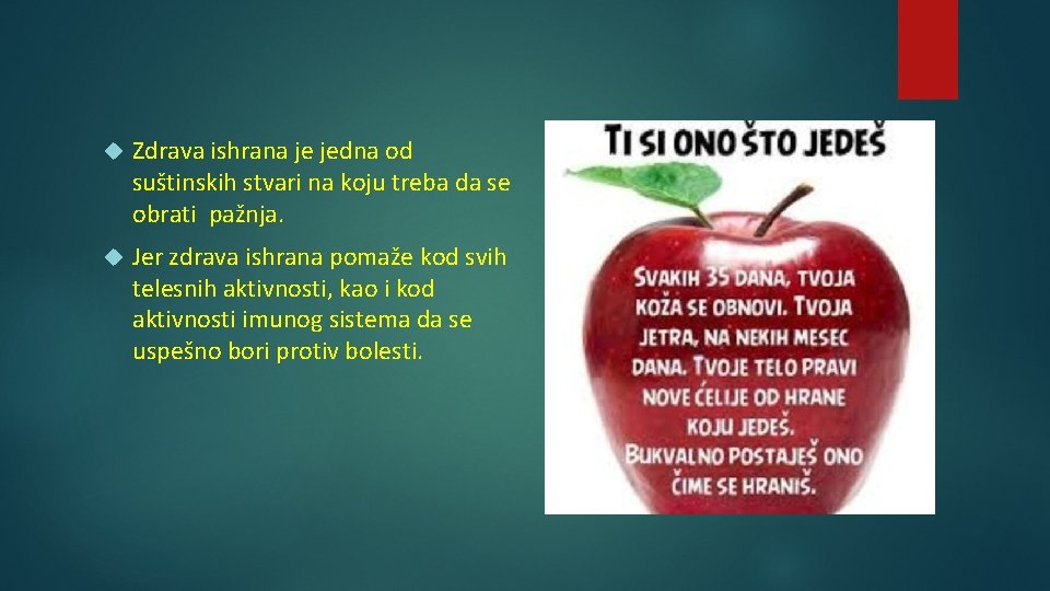  Zdrava ishrana je jedna od suštinskih stvari na koju treba da se obrati