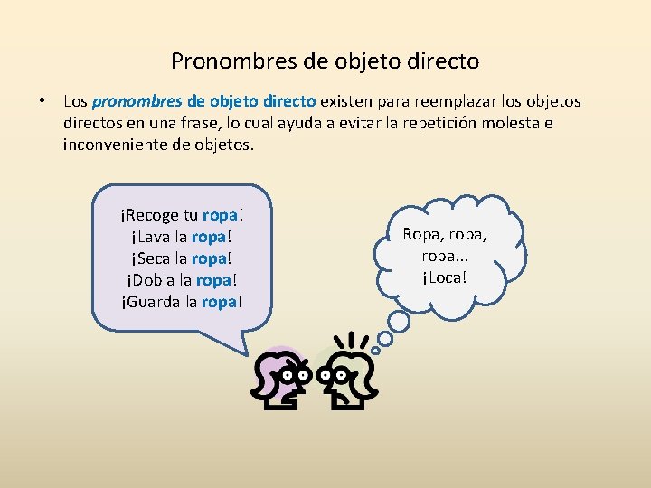 Objetos Directos Qu es lo que no puedes