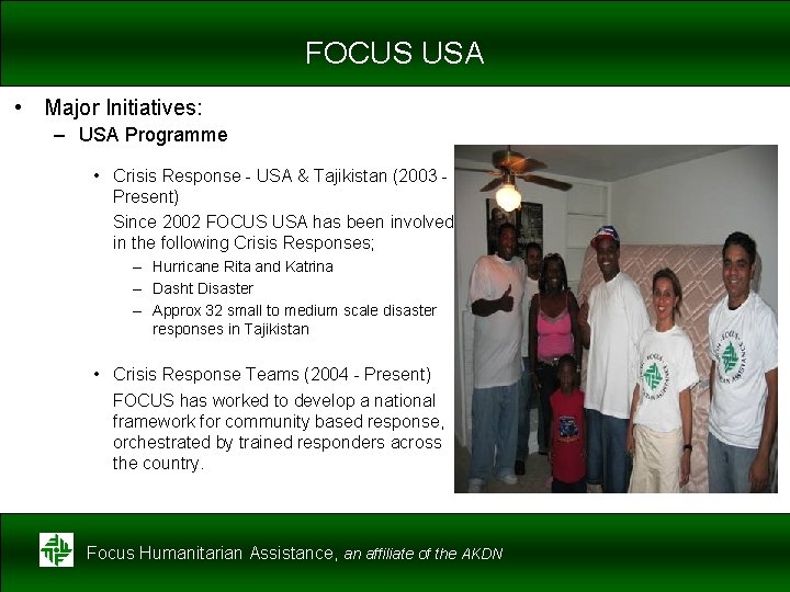 FOCUS USA • Major Initiatives: – USA Programme • Crisis Response - USA &
