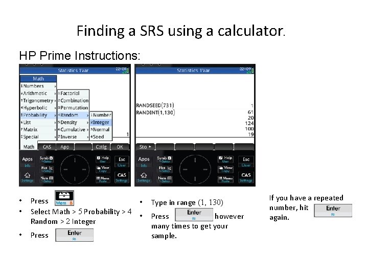 Finding a SRS using a calculator. HP Prime Instructions: • • Press • Select