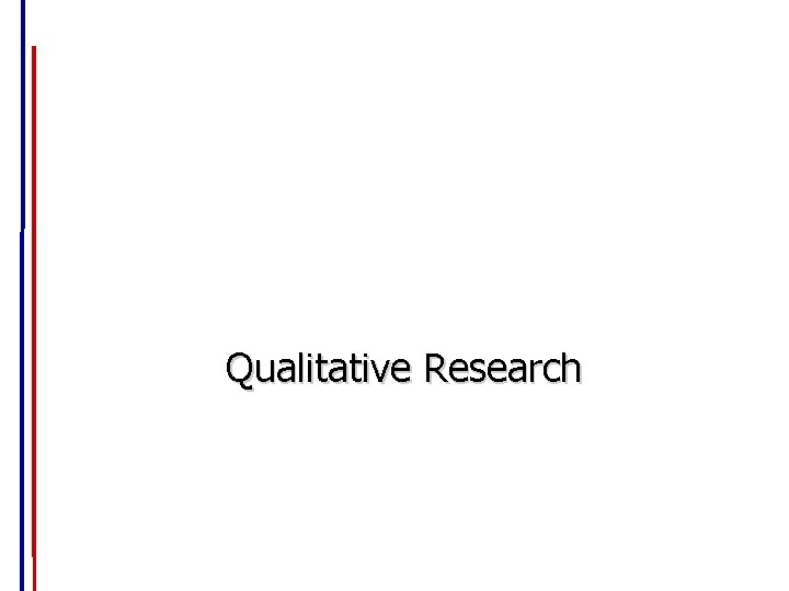 Qualitative Research 