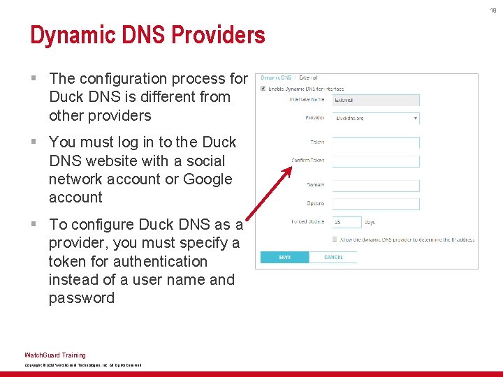 19 Dynamic DNS Providers § The configuration process for Duck DNS is different from