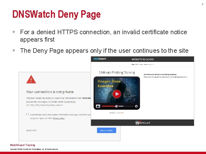 8 DNSWatch Deny Page § For a denied HTTPS connection, an invalid certificate notice