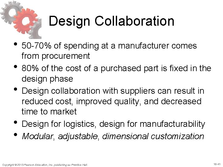 Design Collaboration • 50 -70% of spending at a manufacturer comes • • from