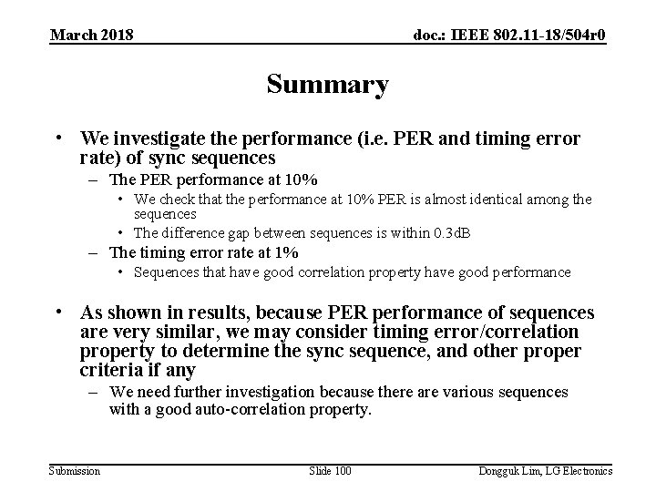 March 2018 doc. : IEEE 802. 11 -18/504 r 0 Summary • We investigate