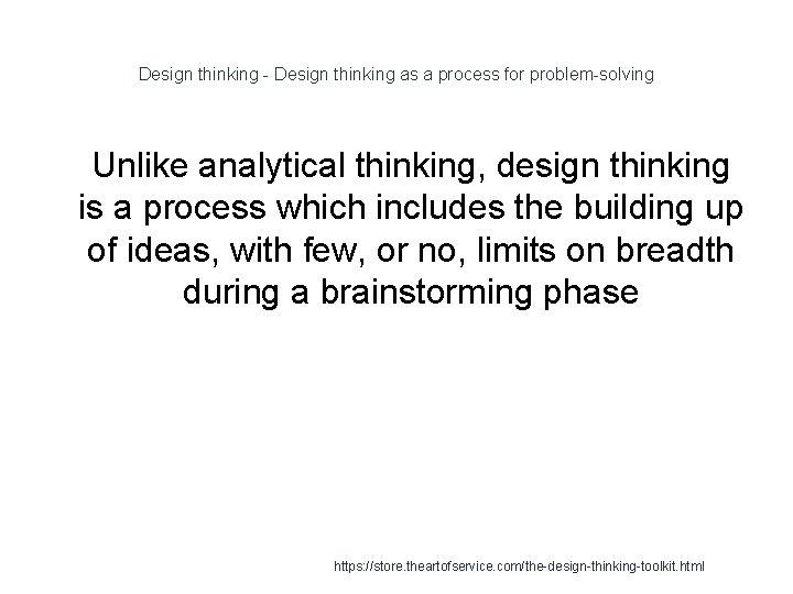 Design thinking - Design thinking as a process for problem-solving 1 Unlike analytical thinking,