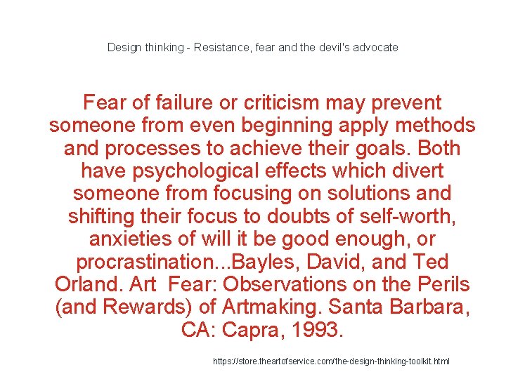 Design thinking - Resistance, fear and the devil's advocate Fear of failure or criticism