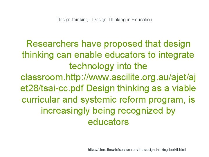 Design thinking - Design Thinking in Education 1 Researchers have proposed that design thinking