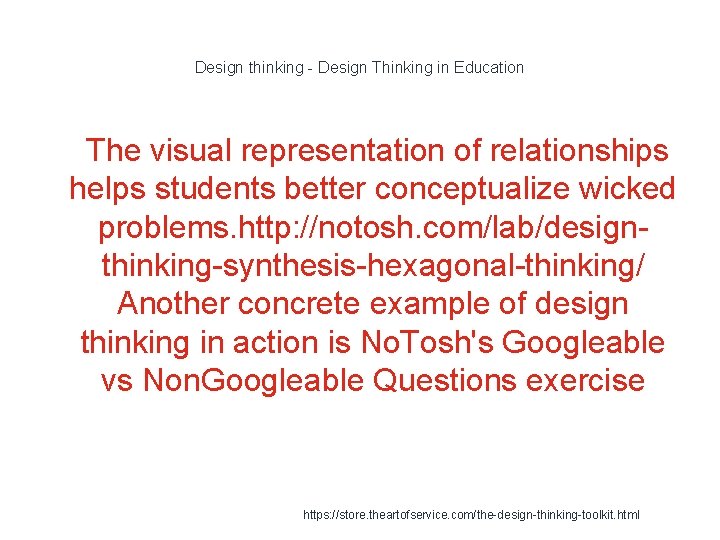 Design thinking - Design Thinking in Education 1 The visual representation of relationships helps