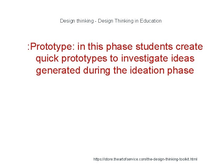 Design thinking - Design Thinking in Education 1 : Prototype: in this phase students