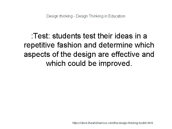 Design thinking - Design Thinking in Education : Test: students test their ideas in